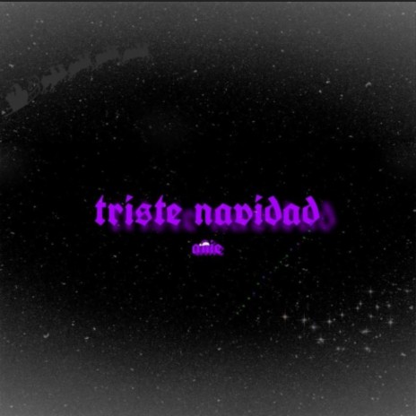 Triste Navidad | Boomplay Music