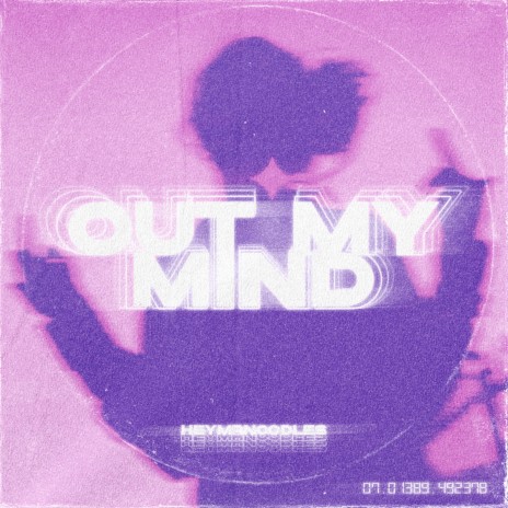 out my mind | Boomplay Music