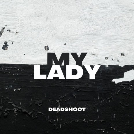 MY LADY | Boomplay Music