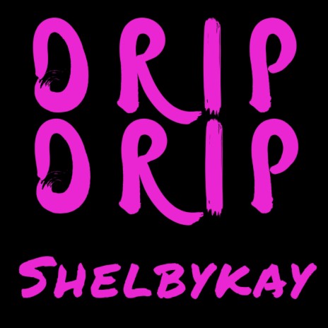 Drip Drip | Boomplay Music