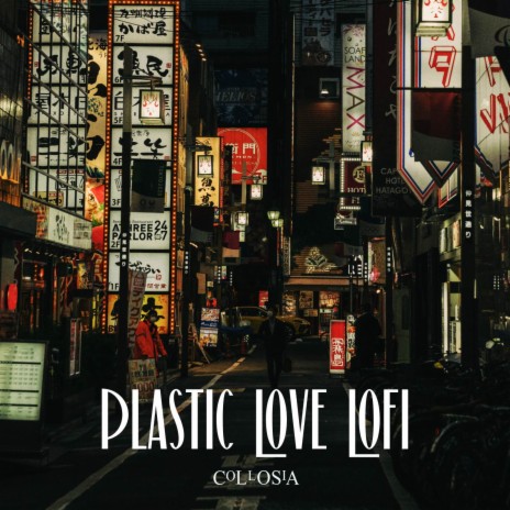 Plastic Love Lofi | Boomplay Music