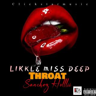 Likkle Miss Deep Throat