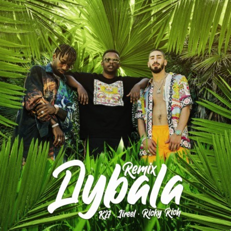 Dybala (Remix) ft. Jireel & Ricky Rich | Boomplay Music