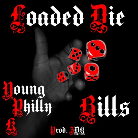 Loaded Die ft. Bills & Prod. IDK