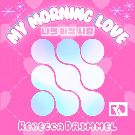 My Morning Love | Boomplay Music