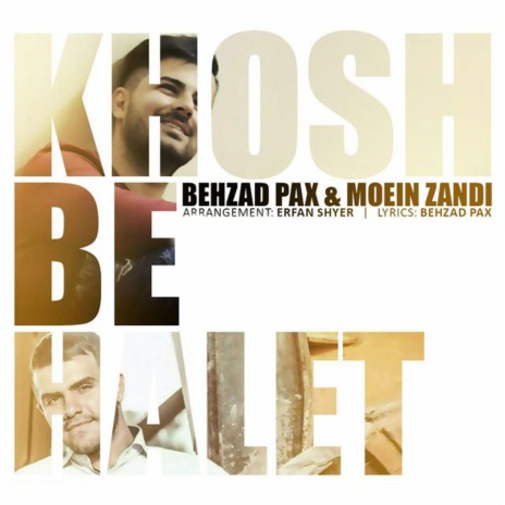 Khosh Behalet (feat. Moein Zandi) | Boomplay Music