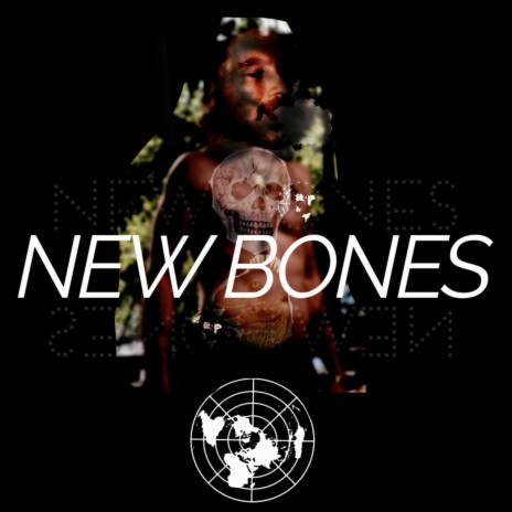 New Bones | Boomplay Music