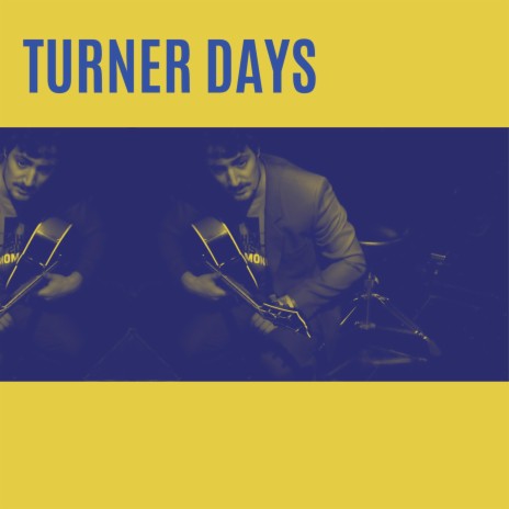 Turner Days | Boomplay Music