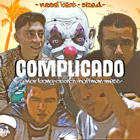 Complicado (feat. Size D, Hoffman, Crxnch & Mess) | Boomplay Music