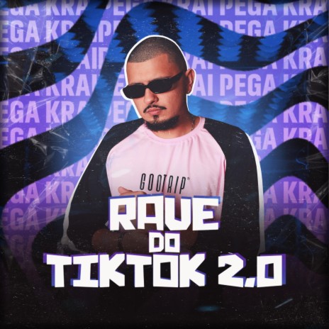 Rave do TikTok 2.0 | Boomplay Music