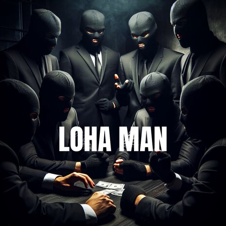 Loha Man | Boomplay Music