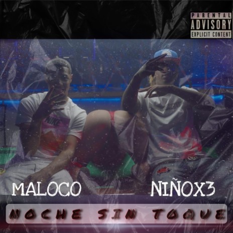 Noche Sin Toque (feat. Maloco) | Boomplay Music