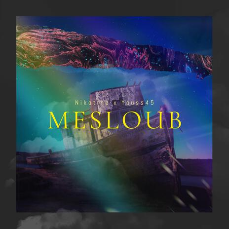 Mesloub ft. Youss45 | Boomplay Music