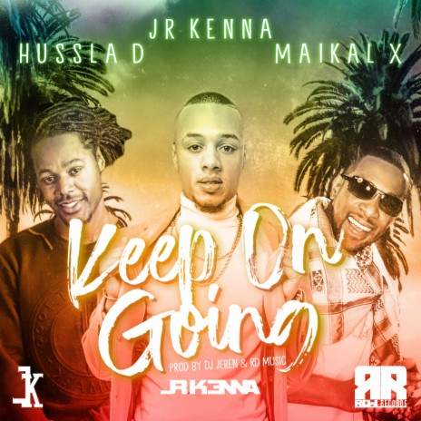 Keep On Going ft. Hussla D & Maikal X | Boomplay Music