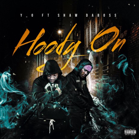 Hoody On ft. Y_O | Boomplay Music