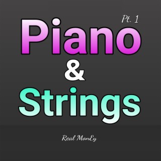 Piano & Strings, Pt. 1