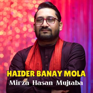 Haider Banay Mola