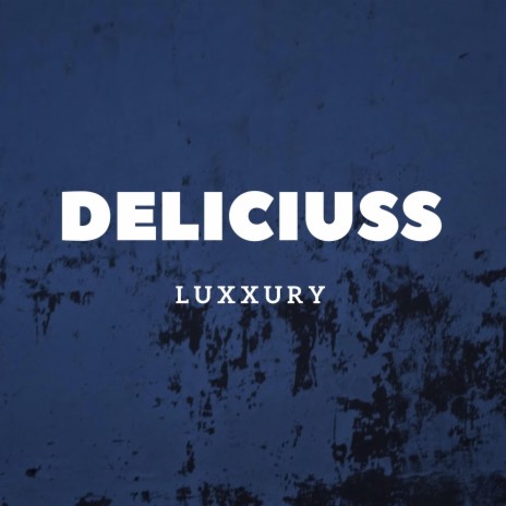 Deliciuss | Boomplay Music