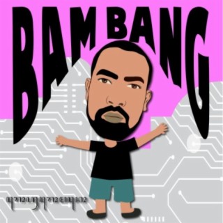 Bam Bang