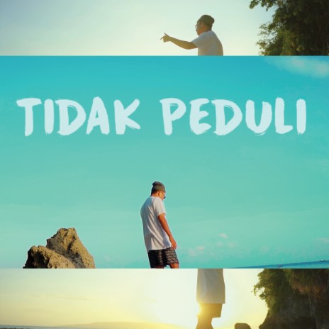 Tidak Peduli | Boomplay Music