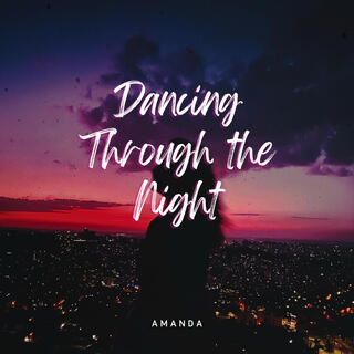 Dancing Through the Night