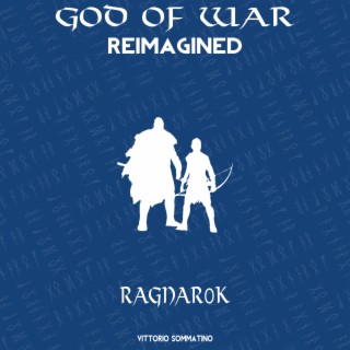 God of War ~ The Raganarok (Reimagined)