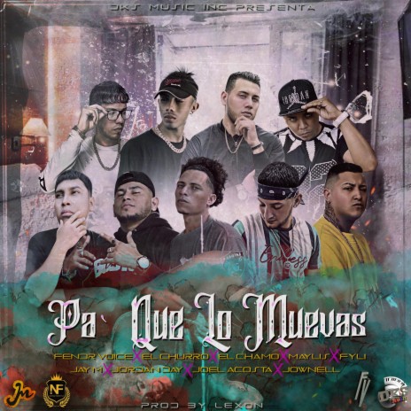 Pa Que Lo Muevas ft. Fendr Voice, El Churro, El Chamo, Maylis El Indio De Nicoya & Fyli El Del Callejon | Boomplay Music