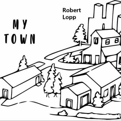 My Town | Boomplay Music