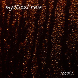 mystical rain