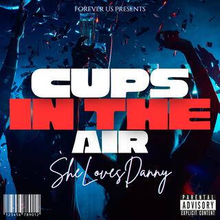 Cups In The Air