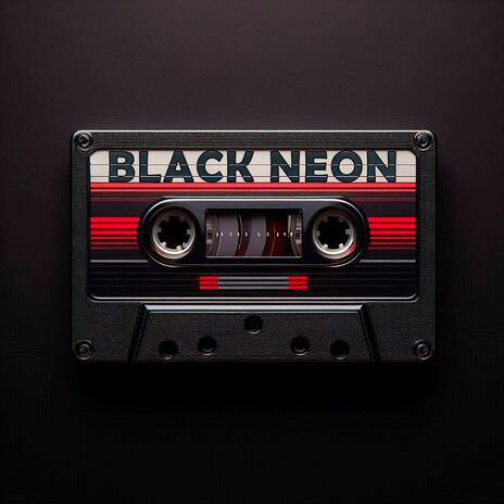 Black Neon | Boomplay Music