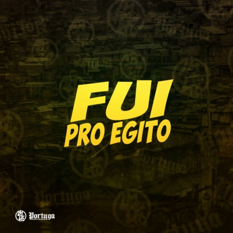 Fui pro Egito ft. DJ GORDINHO DA VF | Boomplay Music