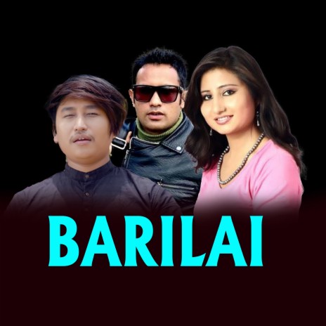 BARILAI ft. Subba Ranabhat & Anju Panta | Boomplay Music