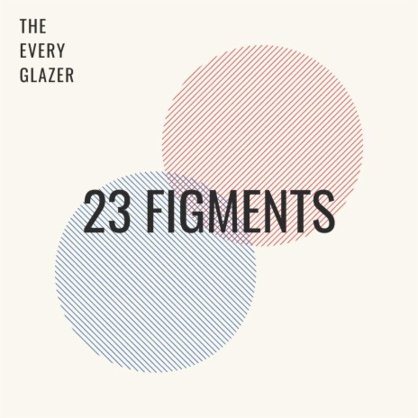 23 Figments | Boomplay Music