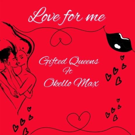 Love for Me ft. Okello Max | Boomplay Music