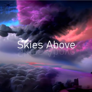 Skies Above