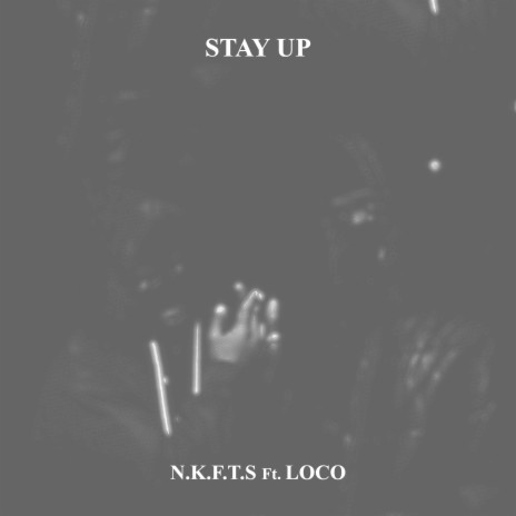 Stay Up ft. Loco | Boomplay Music