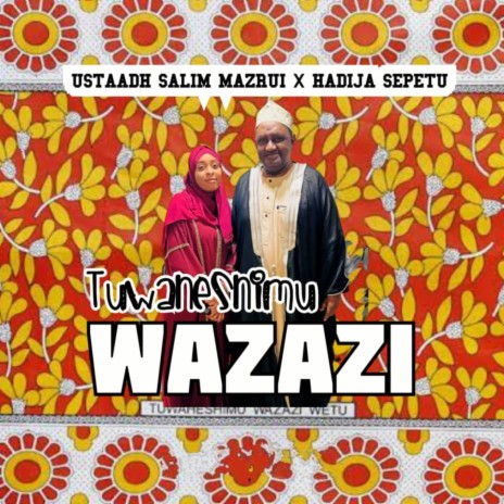Tuwaheshimu Wazazi (feat. Hadija Sepetu) | Boomplay Music