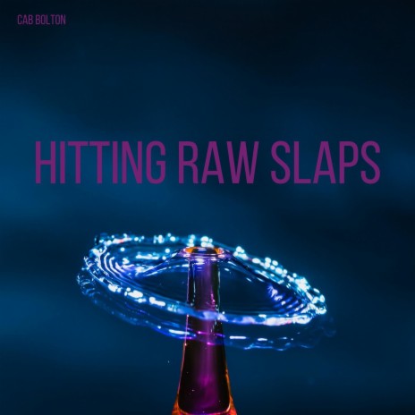 Hitting Raw Slaps | Boomplay Music