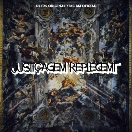 JUSTIÇAGEM REPLECEMT ft. DJ FZS ORIGINAL & MC BF original