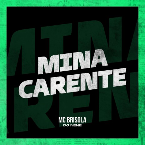 Mina carente | Boomplay Music