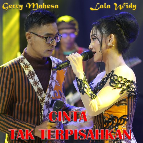 Cinta Tak Terpisahkan ft. Gerry Mahesa | Boomplay Music