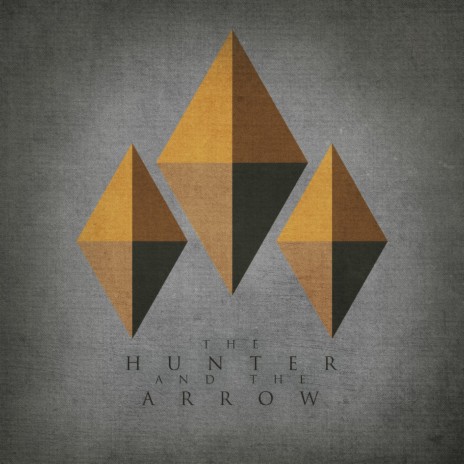 The Hunter and the Arrow | Boomplay Music