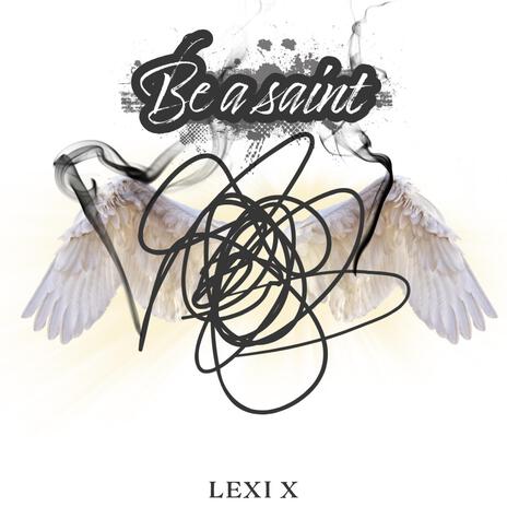 Be a Saint | Boomplay Music