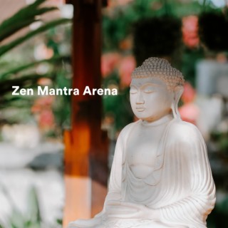 Zen Mantra Arena