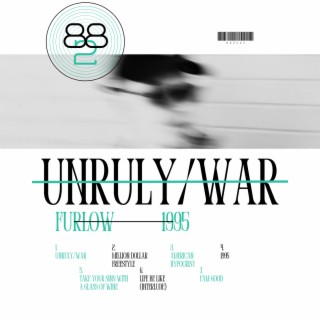 UNRULY / WAR lyrics | Boomplay Music