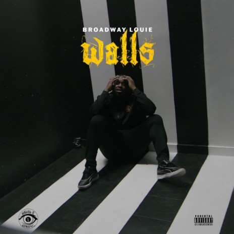 Walls (feat. Broadway Louie) | Boomplay Music