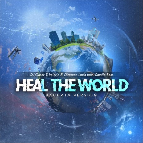 Heal the World (feat. Camilo Bass) | Boomplay Music