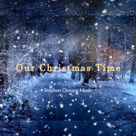 Our Christmas Time | Boomplay Music