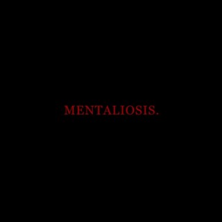 MENTALIOSIS